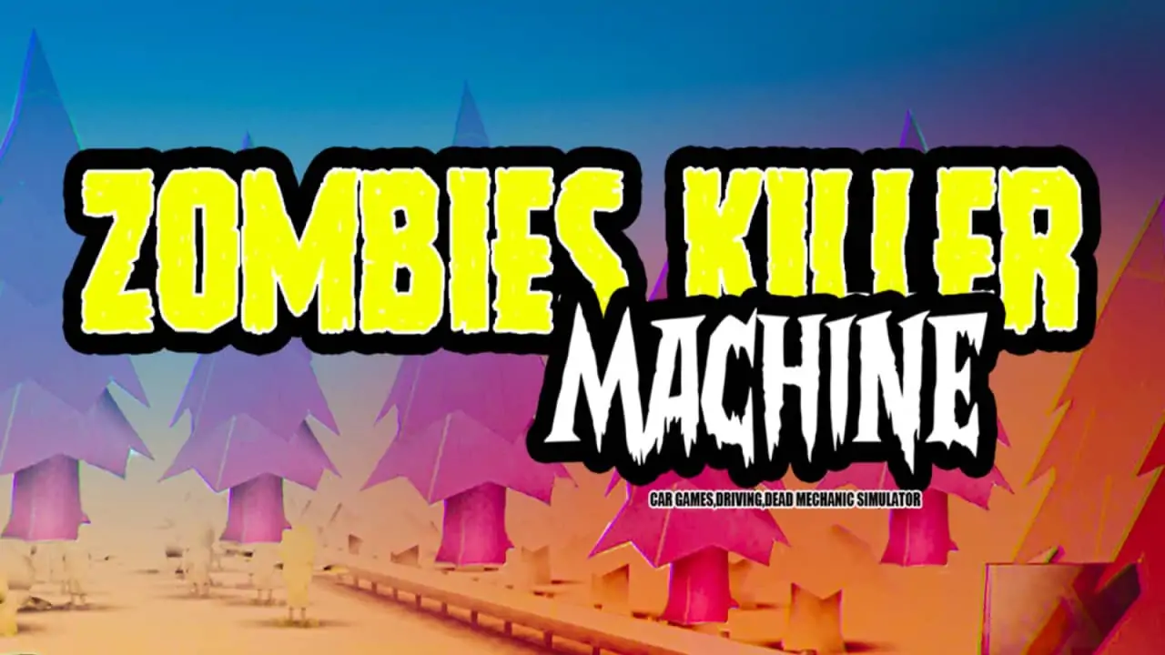 猎杀僵尸机器|Zombies Killer Machine