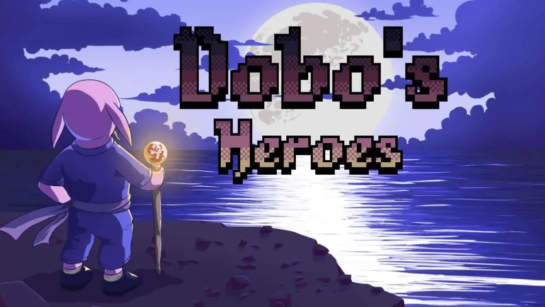 多布的英雄|Dobo's Heroes